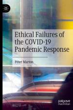 Ethical Failures of the COVID-19 Pandemic Response af Peter Marton