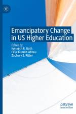 Emancipatory Change in US Higher Education af Kenneth R. Roth