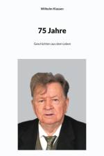 75 Jahre af Wilhelm Klassen