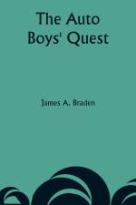 The Auto Boys' Quest af James A. Braden