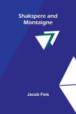 Shakspere and Montaigne af Jacob Feis