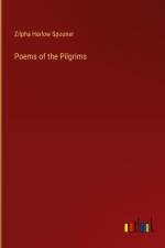 Poems of the Pilgrims af Zilpha Harlow Spooner