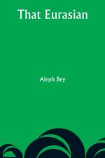 That Eurasian af Aleph Bey