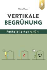 Vertikale Begrünung af Nicole Pfoser