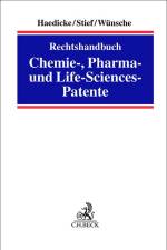 Rechtshandbuch Chemie-, Pharma- und Life-Science-Patente af Maximilian Haedicke