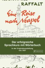 Eine Reise nach Neapel - Der erfolgreiche Sprachkurs mit Wörterbuch italienisch/deutsch af Reinhard Raffalt