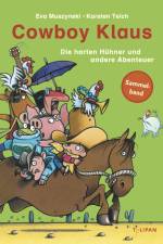 Cowboy Klaus - Die harten Hühner und andere Abenteuer af Eva Muszynski