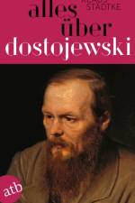 Alles über Dostojewski af Klaus Städtke