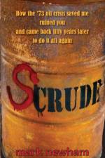 SCRUDE af Mark Newham