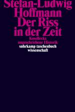 Der Riss in der Zeit af Stefan-Ludwig Hoffmann