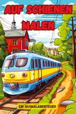 Auf Schienen malen af Christian Hagen