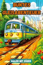 Buntes Gleisabenteuer af Christian Hagen