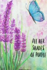 All her Shades of Purple af Erica Da Silva