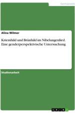 Kriemhild und Brünhild im Nibelungenlied. Eine genderperspektivische Untersuchung af Alina Wilmer