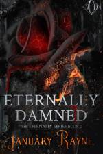 Eternally Damned af January Rayne