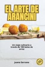 EL ARTE DE ARANCINI af Juana Serrano