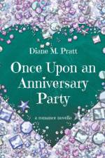 Once Upon an Anniversary Party af Diane M. Pratt