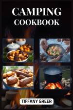 CAMPING COOKBOOK af Tiffany Greer