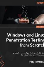 Windows and Linux Penetration Testing from Scratch - Second Edition af Phil Bramwell