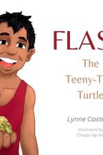 Flash, The Teeny Tiny Turtle af Lynne Castelijn