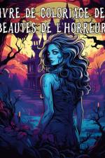 Livre de Coloriage des Beautés de L'horreur af Rita Z. Adams