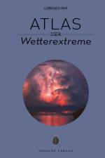 Atlas der Wetterextreme af Lorenzo Pini