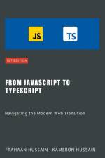 From JavaScript to TypeScript af Kameron Hussain