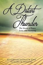 A Distant Thunder The Storm of Peace, Love, and Harmony af Reverend Kenneth