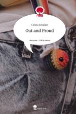 Out and Proud. Life is a Story - story.one af Celina Schaller