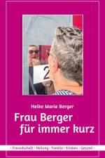 Frau Berger für immer kurz af Heike Marie Berger