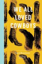 We All Loved Cowboys