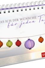 Was ich dir wünsche für jeden Tag af Joachim Groh