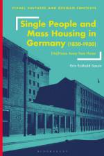 Single People and Mass Housing in Germany, 1850-1930