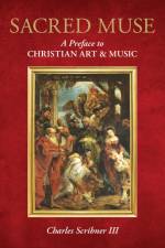 Sacred Muse af Charles Scribner III