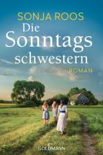 Die Sonntagsschwestern af Sonja Roos