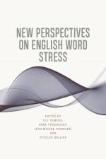New Perspectives on English Word Stress af Eiji Yamada