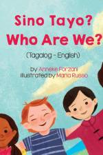 Who Are We? (Tagalog-English) Sino Tayo? af Anneke Forzani