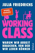 Working Class af Julia Friedrichs