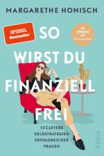 So wirst du finanziell frei af Margarethe Honisch