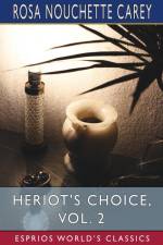 Heriot's Choice, Vol. 2 (Esprios Classics) af Rosa Nouchette Carey
