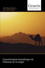 Caractérisation biométrique du Chameau de la steppe af Babelhadj Baaissa