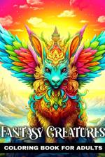 Fantasy Creatures Coloring Book for Adults af Regina Peay