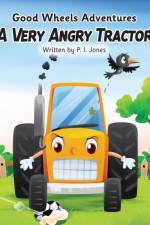 A Very Angry Tractor af P. I. Jones