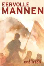 Eervolle Mannen af Drummond Robinson
