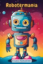Robotermania af Christian Hagen