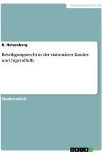 Beteiligungsrecht in der stationären Kinder- und Jugendhilfe af B. Heisenberg