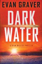 Dark Water af Evan Graver
