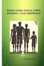 FAMILIA UNIDA FAMILIA FUERTE. Capitulo 1 af Joip Blovan Guvi