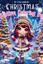 Festive Coloring Fun, December Delight all Year Coloring Book af Maxie Twinkle