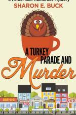 A Turkey Parade and Murder af Sharon E. Buck